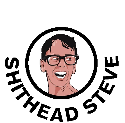 Shitheadsteve