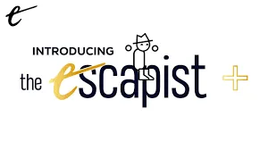 The Escapist
