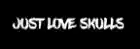 Just Love Skulls