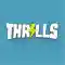 Thrills