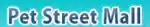 Pet Street Mall