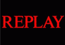 Replay